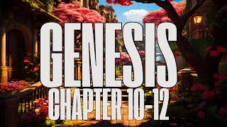 📖 Genesis 10-12 (KJV) | Donovan Reads The Bible | King James Version Scripture Reading