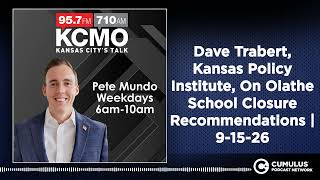 Dave Trabert, Kansas Policy Institute, On Olathe School Closure Recommendations | 9-15-26
