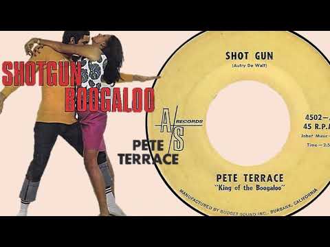 Pete Terrace ◄ Shot Gun (Boogaloo) ►