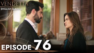 Vendetta - Episode 76 English Subtitled | Kan Cicekleri