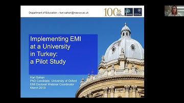 EMI Doctornal Webinar 1  Kari Sahan,  Implementing EMI at a University in Turkey
