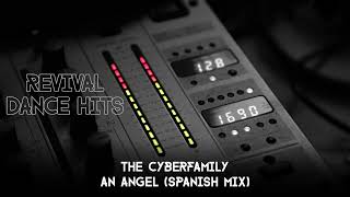 The Cyberfamily - An Angel (Spanish Mix) [HQ]