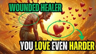 Why Wounded Healers Are Able to Love Harder
