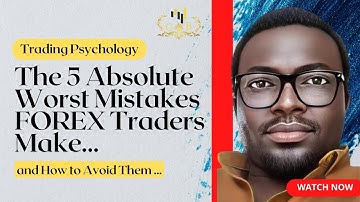 5 Mistakes FOREX Traders Make and How to Avoid Them