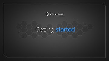 The Welkin Suite - Getting Started