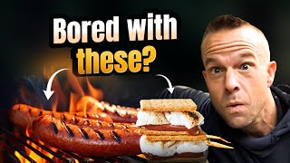 Tired of Hotdogs and Smores!?  Ive got you covered.