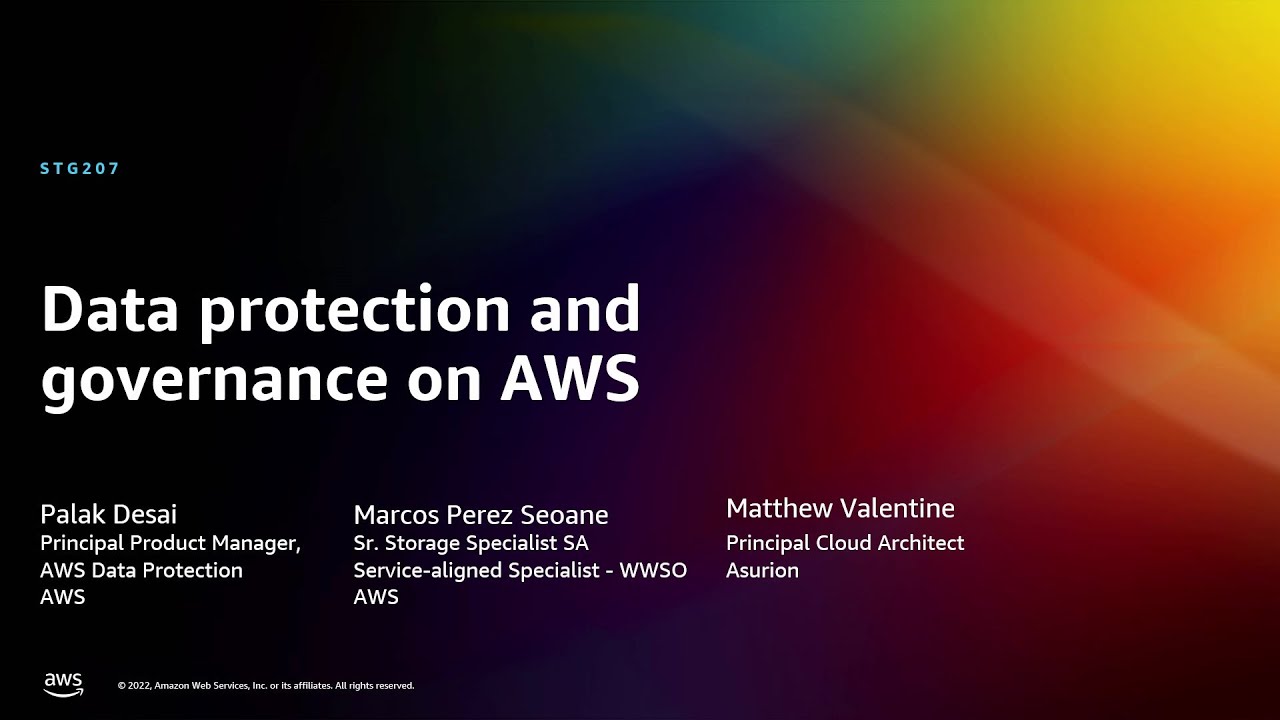 AWS re:Invent 2022 - Data protection and governance on AWS (STG207 ...
