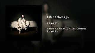 Billie eilish - listen before i go (reversed)