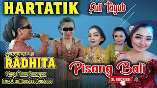 RADHITA VERSI TAYUB - HARTATIK - PISANG BALI _ MP3 Hartatik 1 2