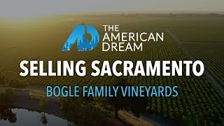 ADTV  |  Selling Sacramento  |  Bogle Family Vineyards