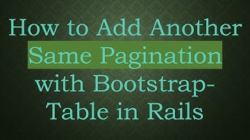 How to Add Another Same Pagination with Bootstrap-Table in Rails