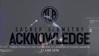 ILP - Sacred Geometry II. Acknowledge (Live)