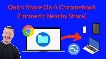 How To Use Quick Share On A Chromebook (Formerly Nearby Share)