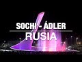 Crónicas de un viaje - Sochi - Ádler, Rusia.