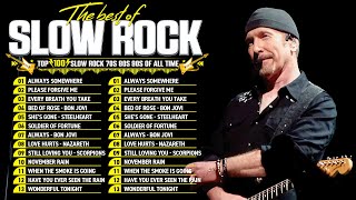 U2, Scorpions, Bon Jovi, Eagles, Aerosmith, U2 Slow Rock Love Songs Nonstop 70s 80s