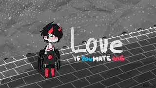 [TW] Hate, Rain On Me | COMPLETE PMV MAP