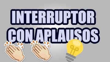 INTERRUPTOR CON APLAUSOS || Muy fácil