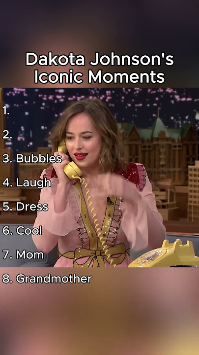 Dakota Johnson's Iconic Moments