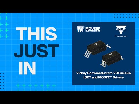 Vishay Semiconductors VOFD343A IGBT And MOSFET Drivers This Just In Mouser Electronics