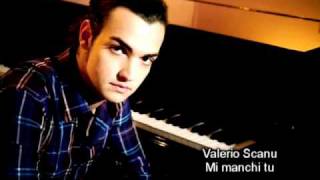 Valerio Scanu - Mi Manchi Tu