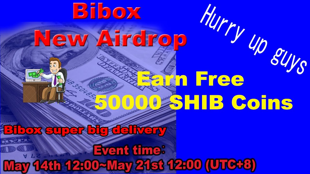 Bibox New Airdrop - Earn Free 50000 SHIB Coins | Limiited Offer