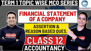 Assertion & Reason Based Question For Class 12 Accountancy | Financial Statement of A Company Term 1