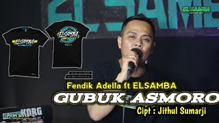 Gubuk Asmoro - Fendik Adella [Cover] ELSAMBA DutCom BDS||Goyang dulu biar kebal piruuuss..