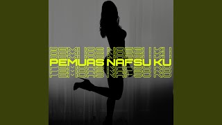 Download Lagu Pemuas Nafsuku (Bkb) (Remake) MP3