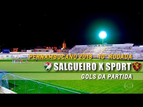 HD⁶⁰ | Gols: Salgueiro 1 X 1 Sport - Pernambucano 2018 - 10ª Rodada