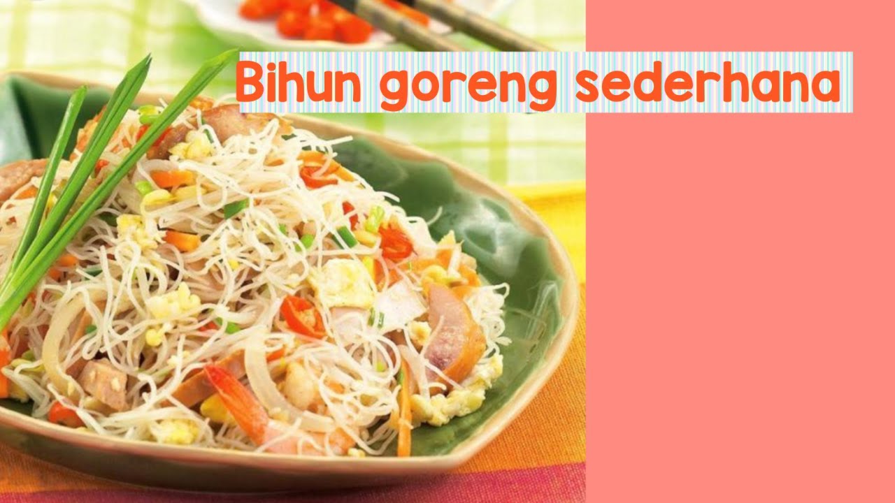 Resep bihun goreng sederhana - YouTube