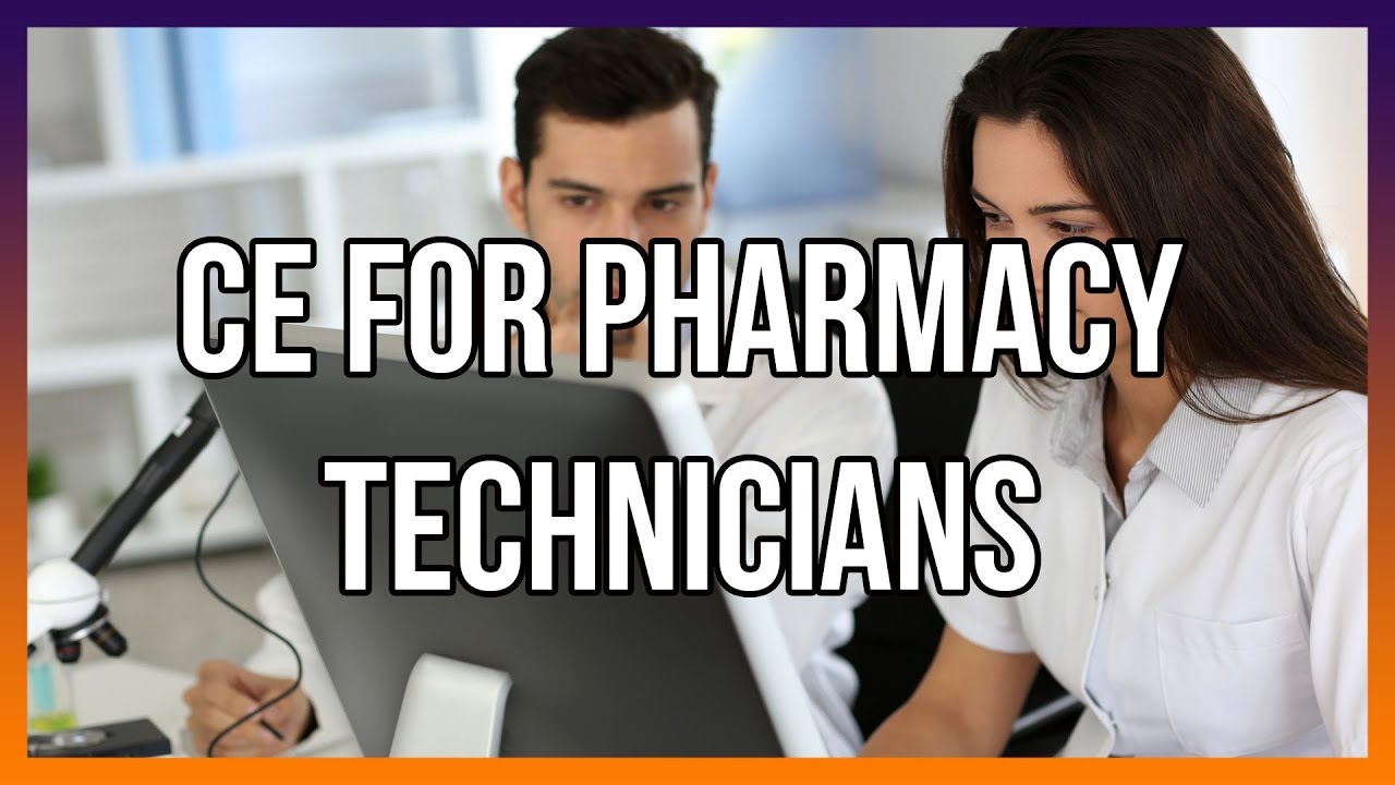 CE For Pharmacy Technicians YouTube