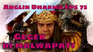 Angling Dharma Episode 75 - Geger Di Malwapati