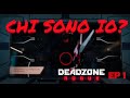 CHI SONO IO? | Deadzone: Rogue | Ep1