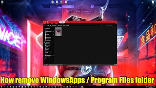 How remove WindowsApps / Program Files folder