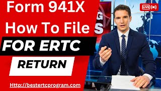 941x FOR ERTC 941X For ERC Refund What is 941x and how you need to fill out for your ERTC Refund