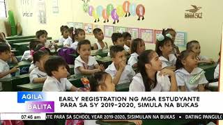 Early registration ng mga estudyante para sa SY 2019-2020, simula ng bukas