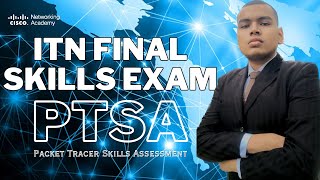 ITN Final Skills Exam (PTSA) • Explanation & Demonstration Video • netacad • Packet Tracer
