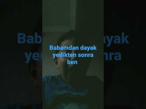 Babamdan dayak yedikten