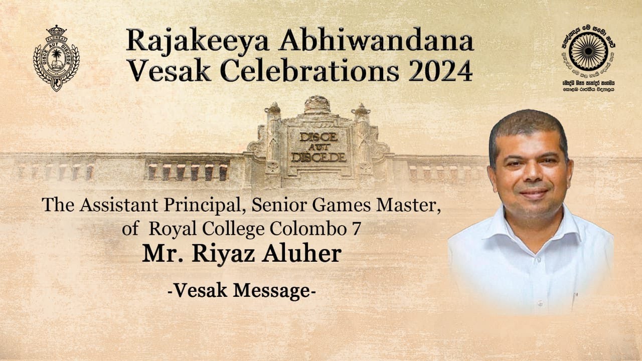 Master Riyaz The Vesak Message from Mr. M.A.M.Riyaz, Assistant Principal, Senior ...