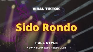 DJ SIDO RONDO !! Dj Slow Style Banyuwangi Paling Uwenak !! | DJ AWEE RMX