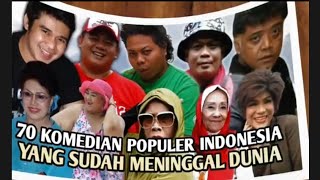 Pelawak Komidian ada 70 orang yg duluan meninggal