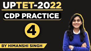 UPTET-2022 | Child Development & Pedagogy Practice by Himanshi Singh | Class-04