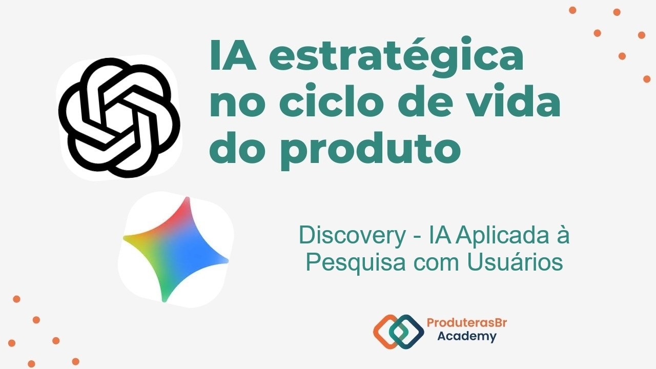 IA no Discovery - IA Aplicada à Pesquisa com Usuários