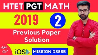 HTET PGT MATH 16 NOVEMBER 2019 PAPER SOLUTION Part-2 LEVEL 3 BY ASHU SIR