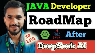 Java Developer RoadMap 2025 | After DeepSeek AI | IMP 🔥