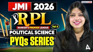 JMI 2026 Political Science PYQs Series | Ranker’s Premier League | Part-6
