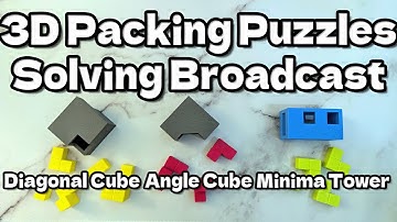 [Puzzle] 3D Packing Puzzles Solving Broadcast - Diagonal Cube, Angle Cube, Minima Tower