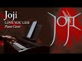 Joji LOVE YOU LESS Piano Cover