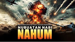 MENGUNGKAP KITAB YANG JARANG DIMENGERTI ❗❗  NUBUATAN NABI NAHUM '