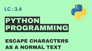 L-3.4  Escape character as a normal text | Basic Python | Free Python Course Bangla